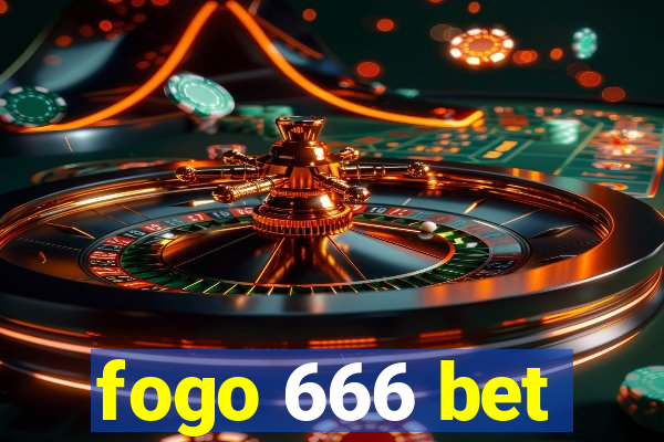 fogo 666 bet